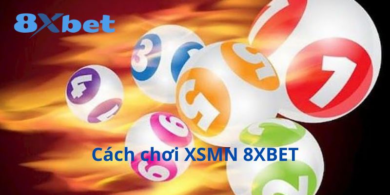 Hướng dẫn tham gia chơi Xổ số miền Nam