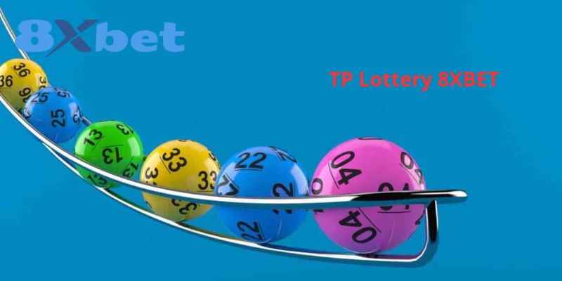 Các loại trò chơi tại sảnh TP Lottery 8XBET 