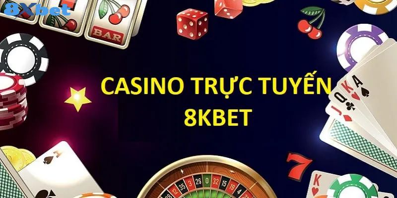 Khái quát về thiên đường giải trí cá cược casino 8XBET 